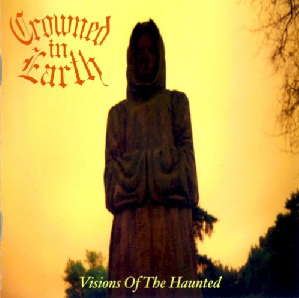Crowned Earth - Visions of the haunted (CD) - Velvet Music