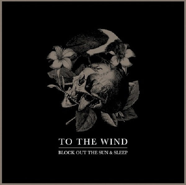 To The Wind - Block out the sun & sleep (CD) - Velvet Music