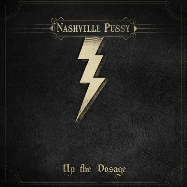 Nashville Pussy - Up the dosage (CD) - Velvet Music