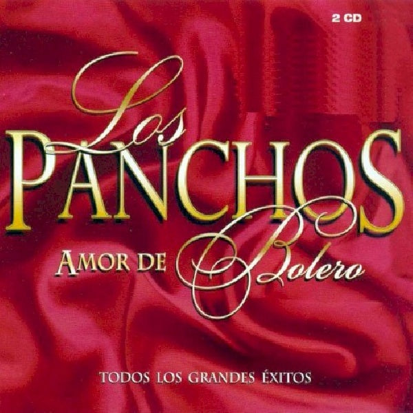 Los Panchos - Amor de bolero (tous les grands succès) (CD)
