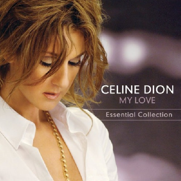 Cã©line Dion - My love essential collection (CD)