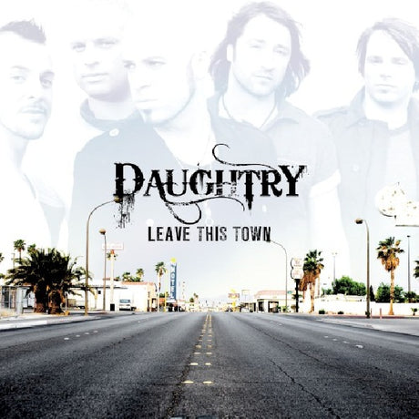 Daughtry - Leave this town (CD) - Velvet Music
