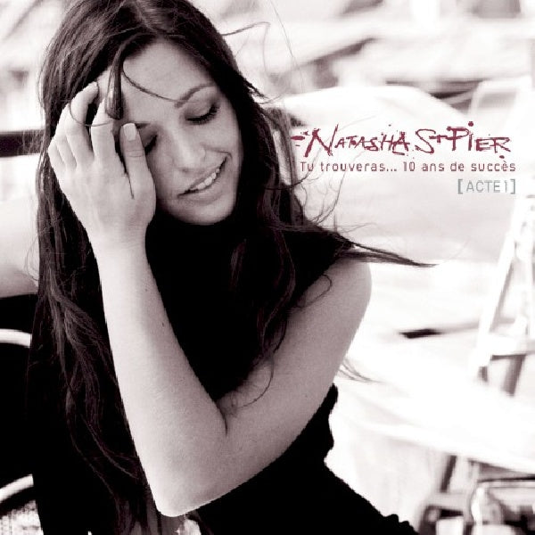 Natasha St-pier - Tu trouveras... 10 ans de succès (CD) - Velvet Music