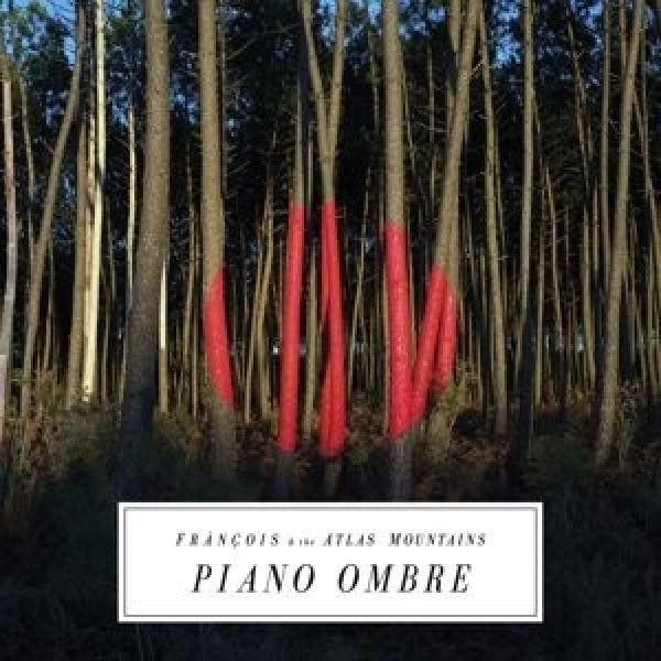 Francois &amp; The Atlas Mountains - Piano ombre (CD)