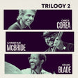 Chick Corea - Trilogy 2 (CD) - Velvet Music