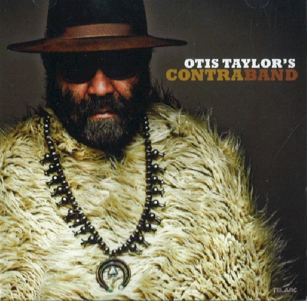 Otis Taylor - Otis Taylor's Contraband (CD)