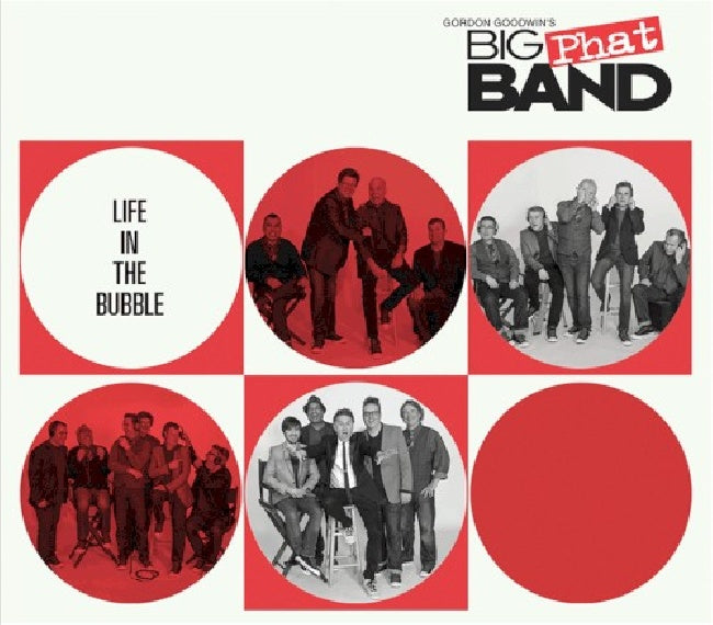 Goodwin Big Phat Band - Life in the bubble (CD)