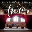 Chick Corea & Bela Fleck - Two (CD) - Velvet Music