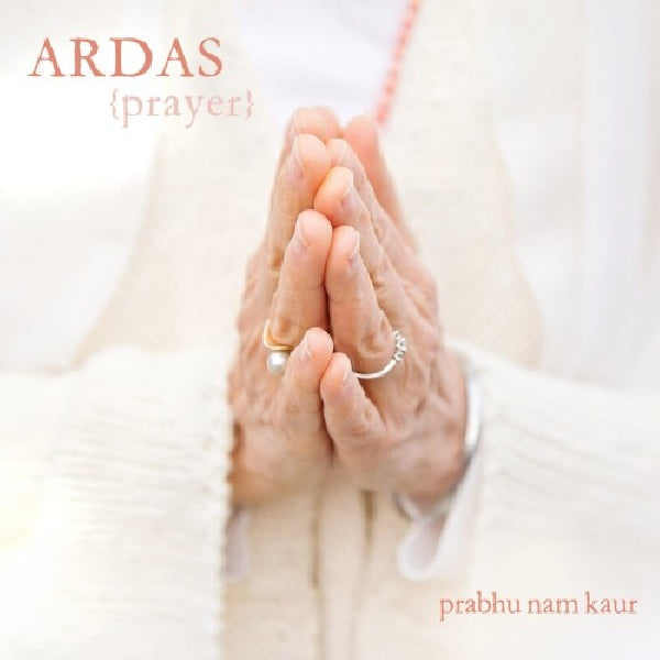 Prabhu Nam Kaur - Ardas (CD)