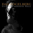 Dan Fogelbert - Live at carnegie hall (CD) - Velvet Music