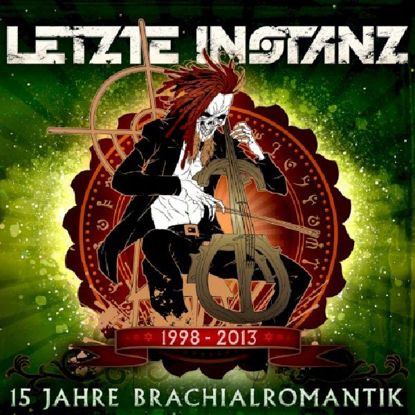 Letzte Instanz - 15 years of brachial romance (CD)