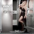 Miranda Lambert - Platinum (CD) - Velvet Music