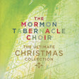 Mormon Tabernacle Choir - Ultimate christmas collection (CD) - Velvet Music