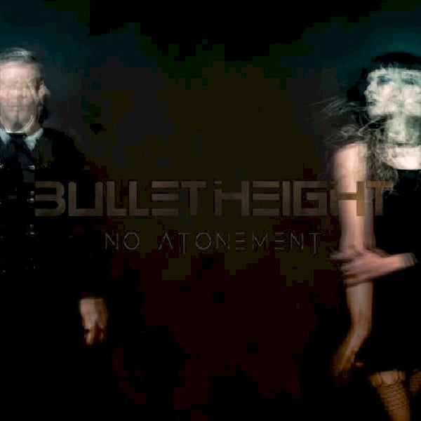 Bullet Height - No Atonement (CD)
