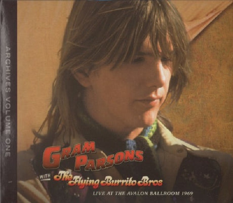 Gram Parsons - Archive 1 - live at the avalon ballroom 69 (CD) - Velvet Music