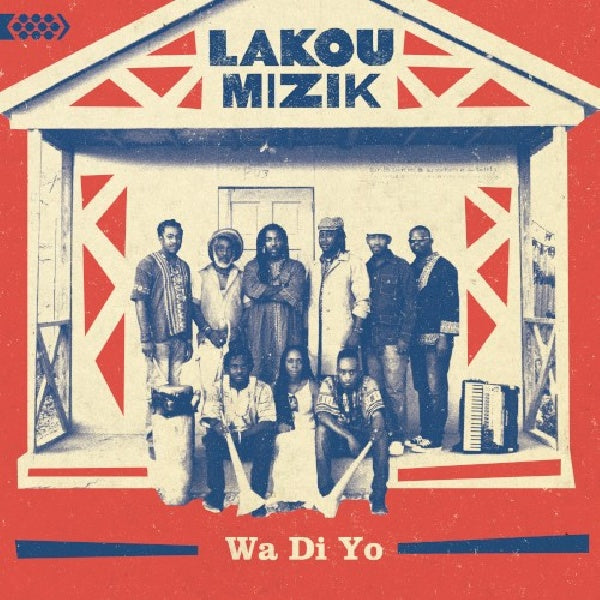 Lakou Mizik - Wa di yo (CD)