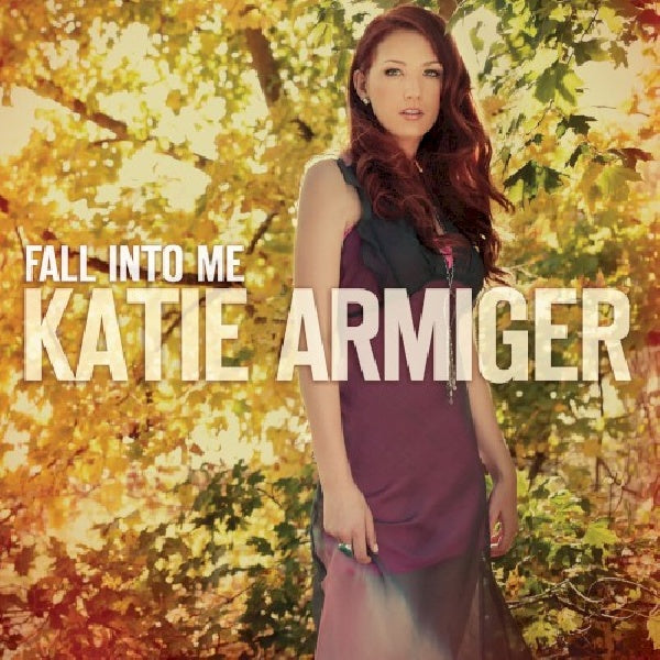 Katie Armiger - Fall into me (CD) - Velvet Music