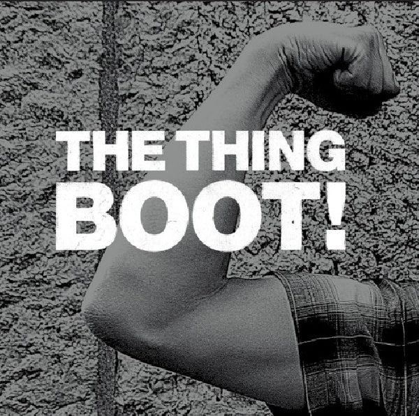 Thing - Boot! (CD)