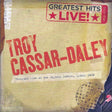 Troy Cassar-daley - Greatest hits live (CD) - Velvet Music