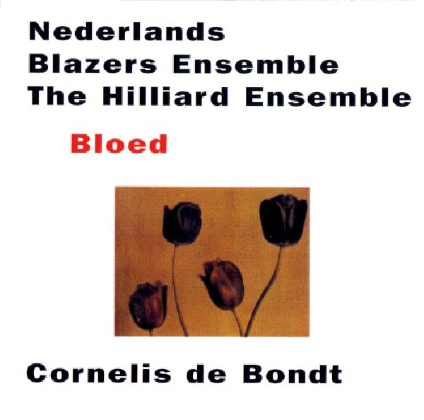 Nederlands Blazers Ensemble - Bloed (CD) - Velvet Music