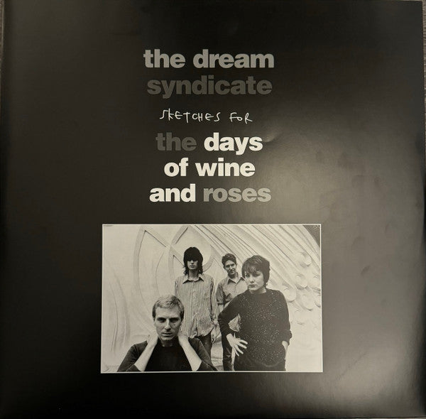 Dream Syndicate, The - Sketches For The Days Of Wine And Roses (LP)
