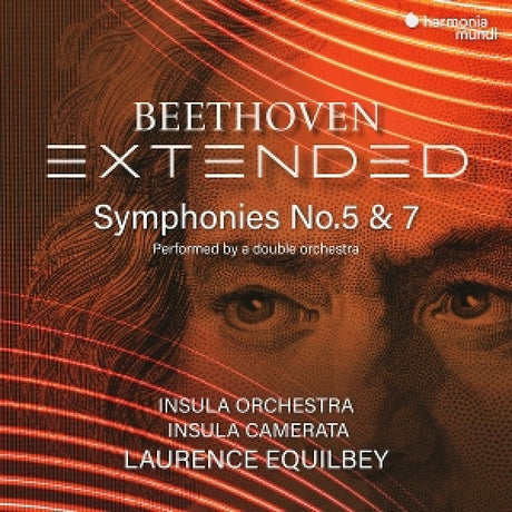 Laurence Equilbey Insula Orchestra - "beethoven extended": symphonies nos. 5 & 7 (CD)