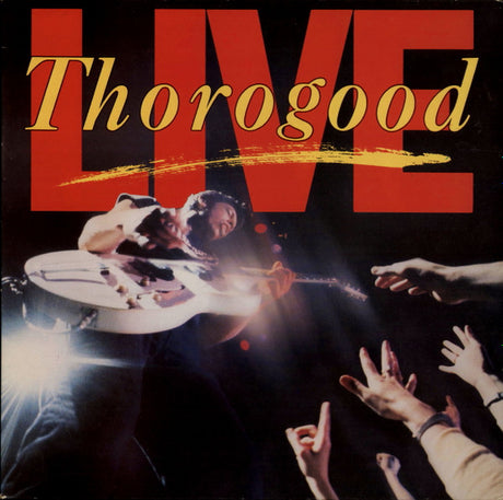 George Thorogood & The Destroyers - Live (tweedehands LP) - Velvet Music