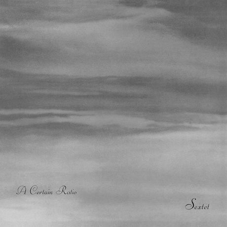 A Certain Ratio - Sextet (LP) - Velvet Music