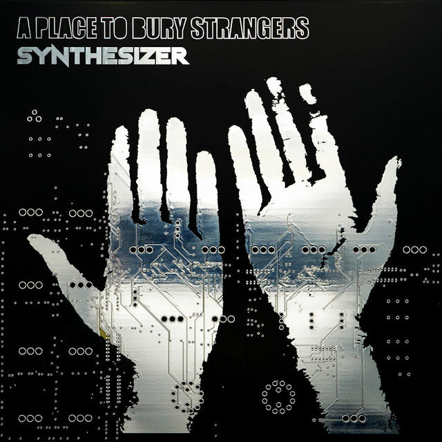 A Place To Bury Strangers - Synthesizer (LP) - Velvet Music