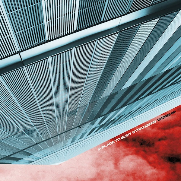 A Place To Bury Strangers - Worship (CD) - Velvet Music
