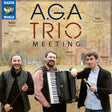 A.G.A Trio - Meeting (CD) - Velvet Music