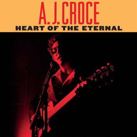 A.j. Croce - Heart of the eternal (CD) - Velvet Music