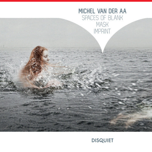 Michel Van Der Aa - Spaces of blank/mask/imprint (CD) - Velvet Music