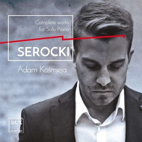 K. Serocki - Sonate pour piano/les gnomes/suite de préludes/a piacere (CD)