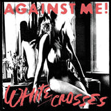 Against Me! - White crosses (LP) - Velvet Music