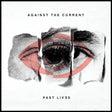 Against The Current - Past lives (CD) - Velvet Music
