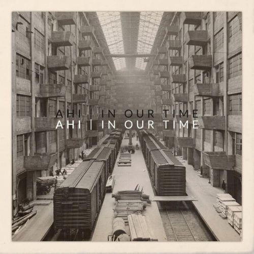 Ahi - In our time (LP) - Velvet Music