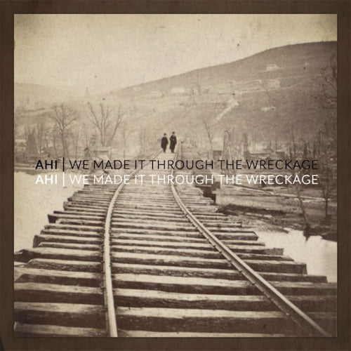 Ahi - We made it through the wreckage (CD)