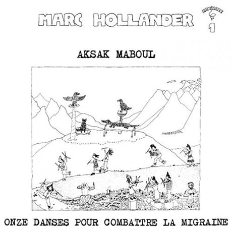 Marc Hollander Aksak Maboul - Onze danses pour combattre la migraine (LP) - Velvet Music