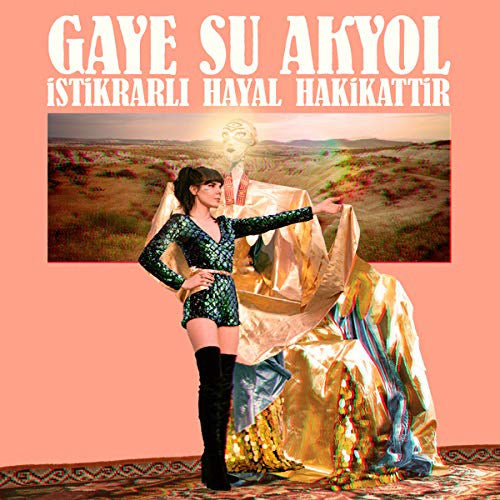 Gaye Su Akyol - Istikrali hayal hakikatti (LP) - Velvet Music