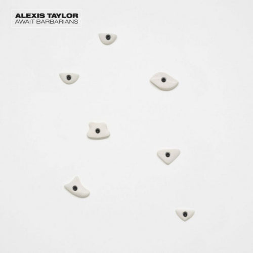 Alexis Taylor - Await barbarians (CD) - Velvet Music