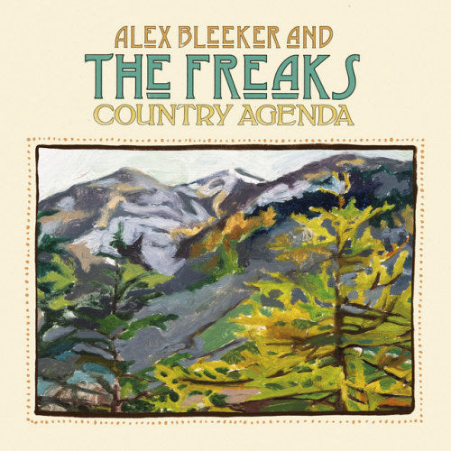 Alex Bleeker & The Freaks - Country agenda (CD) - Velvet Music