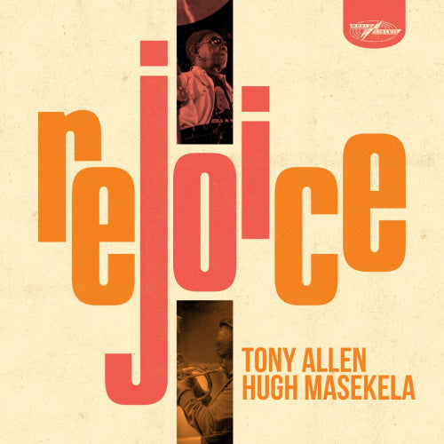 Tony Allen & Hugh Masekela - Rejoice (LP) - Velvet Music
