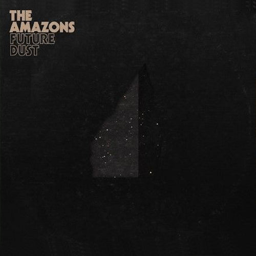 The Amazons - Future dust (LP) - Velvet Music