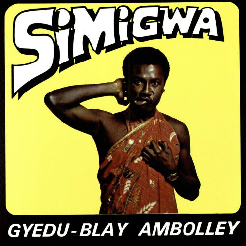 Gyedu Ambolley -blay - Simigwa (LP)