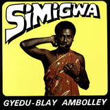 Gyedu Ambolley -blay - Simigwa (LP)