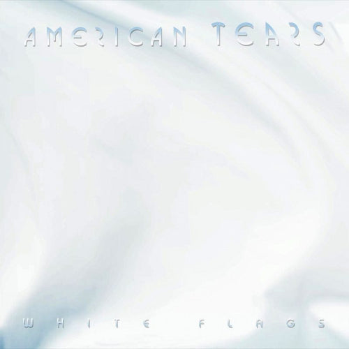 American Tears - White flags (CD) - Velvet Music