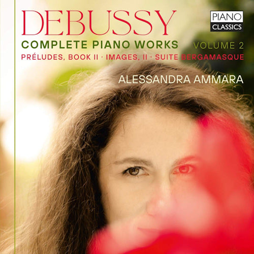 Alessandra Ammara - Debussy: complete piano works vol.2 (CD) - Velvet Music