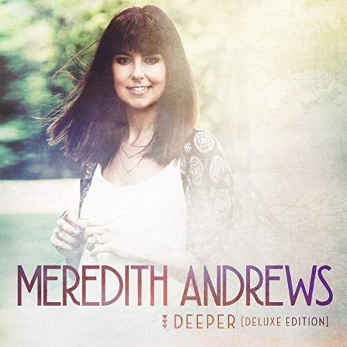 Meredith Andrews - Deeper (CD) - Velvet Music