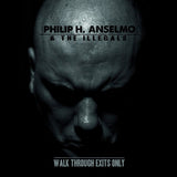 Philip H. Anselmo &amp; The Illegals - Walk through exits only (CD)